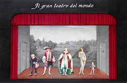 Il gran teatro del mondo / The big theatre of the world